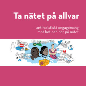 Omslag Nätaktivisternas bok Ta nätet på allvar - antirasistisk engagemang mot hot och hat på nätet 